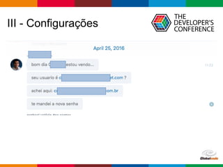 Globalcode – Open4education
III - Configurações
 