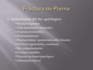 Accidentes vehiculares.Cuadro clínico:Clásico.