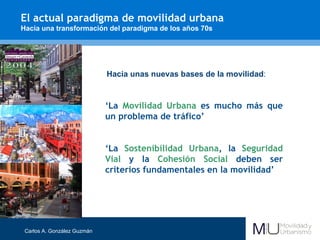 Movilidad Sostenible, Segura y Humana: transformando la movilidad en ...