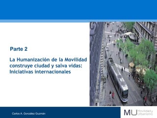 Movilidad Sostenible, Segura y Humana: transformando la movilidad en ...