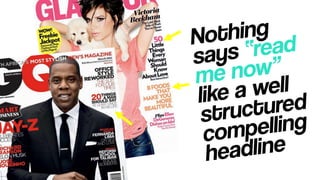 12 Irresistible Headlines From The World’s Best Selling Magazines! #ContentMktg