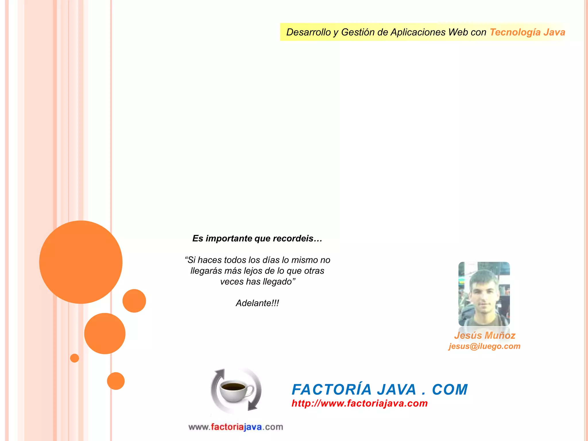 Es importante que recordeis…“Si haces todos los días lo mismo no llegarás más lejos de lo que otras veces has llegado”Adelante!!!Jesús Muñozjesus@iluego.com