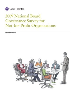 2009 National Board
Governance Survey for
Not-for-Profit Organizations
Seventh annual
 