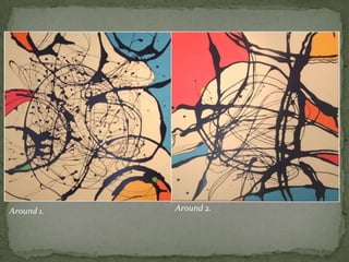 Around 1.   Around 2.
 