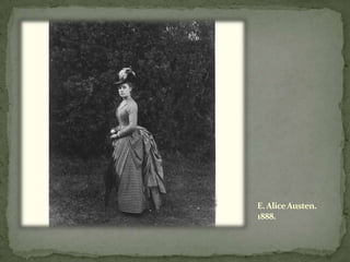E. Alice Austen.
1888.
 