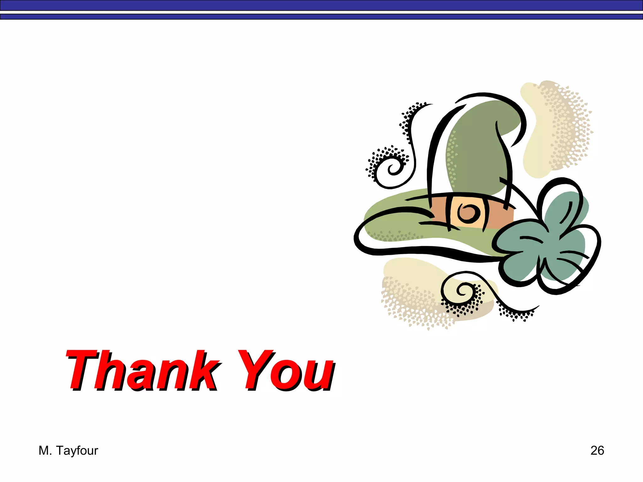 M. Tayfour 26
Thank YouThank You
 