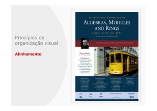 Princípios da
organização visual

Alinhamento
 