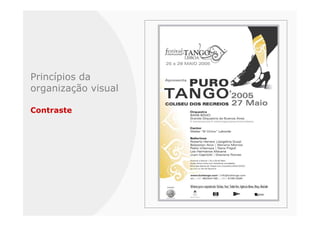 Princípios da
organização visual

Contraste
 