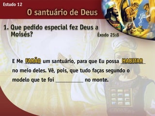 O Santuário de Deus - Ouvindo a Voz de Deus, Estudo Bíblico, Igreja Adventista