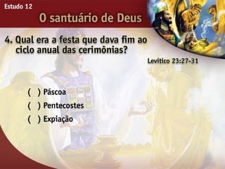 O Santuário de Deus - Ouvindo a Voz de Deus, Estudo Bíblico, Igreja Adventista