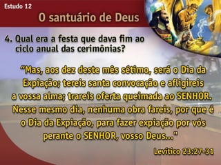 O Santuário de Deus - Ouvindo a Voz de Deus, Estudo Bíblico, Igreja Adventista