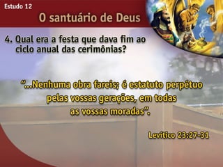 O Santuário de Deus - Ouvindo a Voz de Deus, Estudo Bíblico, Igreja Adventista