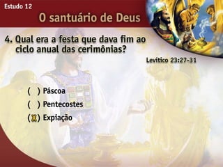 O Santuário de Deus - Ouvindo a Voz de Deus, Estudo Bíblico, Igreja Adventista