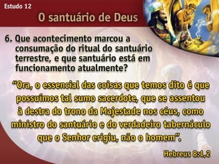 O Santuário de Deus - Ouvindo a Voz de Deus, Estudo Bíblico, Igreja Adventista