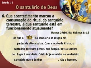 O Santuário de Deus - Ouvindo a Voz de Deus, Estudo Bíblico, Igreja Adventista