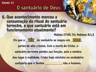 O Santuário de Deus - Ouvindo a Voz de Deus, Estudo Bíblico, Igreja Adventista