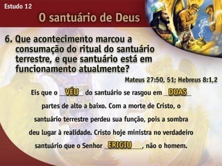 O Santuário de Deus - Ouvindo a Voz de Deus, Estudo Bíblico, Igreja Adventista