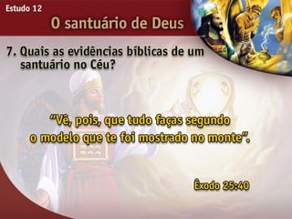 O Santuário de Deus - Ouvindo a Voz de Deus, Estudo Bíblico, Igreja Adventista