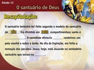 O Santuário de Deus - Ouvindo a Voz de Deus, Estudo Bíblico, Igreja Adventista
