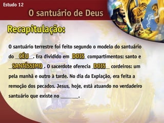 O Santuário de Deus - Ouvindo a Voz de Deus, Estudo Bíblico, Igreja Adventista