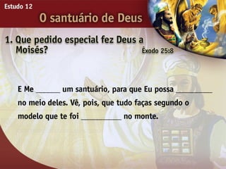 O Santuário de Deus - Ouvindo a Voz de Deus, Estudo Bíblico, Igreja Adventista
