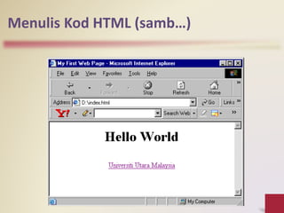 Menulis Kod HTML (samb…)
 