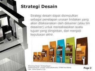 12. Metodologi Desain, Strategi Desain | PPTX