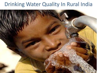 Drinking Water Quality In Rural India
 