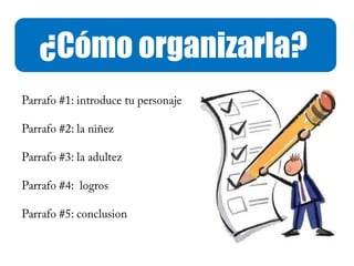 ¿Cómo organizarla?
 