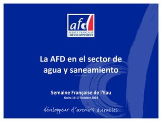 12 Presentación de la AFD y de sus herramientas de financiamiento - AFD