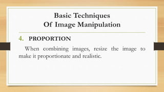 Principles and Basic Techniques of Image Manipulation | PPTX