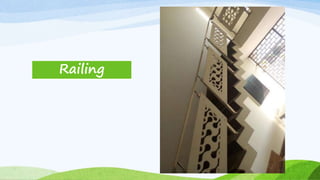 Railing
 