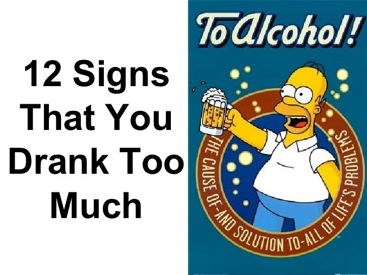 12 Signs That You Drank Too Much 12-signs-that-you-drank-too-much