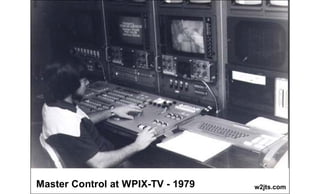 w2jts.comMaster Control at WPIX-TV - 1979
 