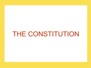 THE CONSTITUTION 