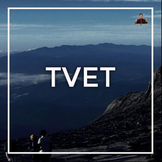 TVET (Technical and Vocational Education and Training)