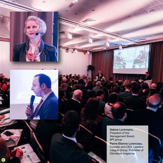 Sabine Lochmann,
President of the
Management Board,
BPI group
Pierre-Étienne Lorenceau,
Founder and CEO, Leaders
League Group, Publisher of
Décideurs magazine
2
 