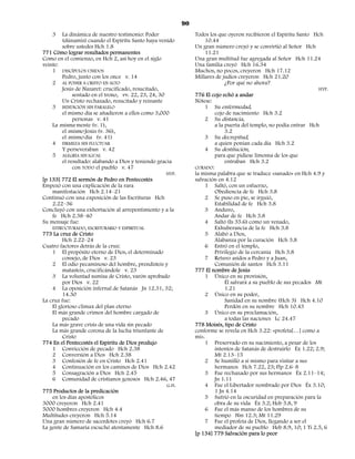 90
    3    La dinámica de nuestro testimonio: Poder                 Todos los que oyeron recibieron el Espíritu Santo Hch
         (dúnamis) cuando el Espíritu Santo haya venido               10.44
         sobre ustedes Hch 1.8                                    Un gran número creyó y se convirtió al Señor Hch
771 Cómo lograr resultados permanentes                                11.21
Como en el comienzo, en Hch 2, así hoy en el siglo                Una gran multitud fue agregada al Señor Hch 11.24
veinte:                                                           Una familia creyó Hch 16.34
    1 DISCÍPULOS UNIDOS                                           Muchos, no pocos, creyeron Hch 17.12
         Pedro, junto con los once v. 14                          Millares de judíos creyeron Hch 21.20
    2 AL PONER A CRISTO EN ALTO                                                ¿Por qué no ahora?
         Jesús de Nazaret: crucificado, resucitado,                                                                   HYP.
              sentado en el trono, vv. 22, 23, 24, 30             776 El cojo echó a andar
         Un Cristo rechazado, resucitado y reinante               Nótese:
    3 BENDICIÓN SIN PARALELO                                           1 Su enfermedad,
         el mismo día se añadieron a ellos como 3,000                     cojo de nacimiento Hch 3.2
              personas v. 41                                           2 Su distancia,
    La misma mente (v. 1),                                                a la puerta del templo, no podía entrar Hch
         el mismo Jesús (v. 36),                                               3.2
         el mismo día (v. 41)                                          3 Su decrepitud,
    4 FIRMEZA SIN FLUCTUAR                                                a quien ponían cada día Hch 3.2
         Y perseveraban v. 42                                          4 Su destitución,
    5 ALEGRÍA SIN IGUAL                                                   para que pidiese limosna de los que
         el resultado: alabando a Dios y teniendo gracia                       entraban Hch 3.2
              con TODO el pueblo v. 47                            CURADO:
                                                      HYP.        la misma palabra que se traduce «sanado» en Hch 4.9 y
[p 133] 772 El sermón de Pedro en Pentecostés                     salvación en 4.12
Empezó con una explicación de la rara                                  1 Saltó, con un esfuerzo,
    manifestación Hch 2.14–21                                             Obediencia de fe Hch 3.8
Continuó con una exposición de las Escrituras Hch                      2 Se puso en pie, se irguió,
    2.22–36                                                               Estabilidad de fe Hch 3.8
Concluyó con una exhortación al arrepentimiento y a la                 3 Anduvo,
    fe Hch 2.38–40                                                        Andar de fe Hch 3.8
Su mensaje fue:                                                        4 Saltó (Is 35.6) como un venado,
    ESTRUCTURADO, ESCRITURARIO Y ESPIRITUAL                               Exhuberancia de la fe Hch 3.8
773 La cruz de Cristo                                                  5 Alabó a Dios,
         Hch 2.22–24                                                      Alabanza por la curación Hch 3.8
Cuatro factores detrás de la cruz:                                     6 Entró en el templo,
    1 El propósito eterno de Dios, el determinado                         Privilegio de la cercanía Hch 3.8
         consejo, de Dios v. 23                                        7 Retuvo asidos a Pedro y a Juan,
    2 El odio pecaminoso del hombre, prendisteis y                        Comunión de santos Hch 3.11
         matasteis, crucificándole v. 23                          777 El nombre de Jesús
    3 La voluntad sumisa de Cristo, varón aprobado                     1 Único en su provisión,
         por Dios v. 22                                                        Él salvará a su pueblo de sus pecados Mt
    4 La oposición infernal de Satanás Jn 12.31, 32;                           1.21
         14.30                                                         2 Único en su poder,
La cruz fue:                                                                   Sanidad en su nombre (Hch 3) Hch 4.10
    El glorioso clímax del plan eterno                                         Perdón en su nombre Hch 10.43
    El más grande crimen del hombre cargado de                         3 Único en su proclamación,
         pecado                                                                a todas las naciones Lc 24.47
    La más grave crisis de una vida sin pecado                    778 Moisés, tipo de Cristo
    La más grande corona de la lucha triunfante de                conforme se revela en Hch 3.22: «profeta[…] como a
         Cristo                                                   mí».
774 En el Pentecostés el Espíritu de Dios produjo                      1 Preservado en su nacimiento, a pesar de los
    1 Convicción de pecado Hch 2.38                                       intentos de Satanás de destruirlo Éx 1.22; 2.9;
    2 Conversión a Dios Hch 2.38                                          Mt 2.13–15
    3 Confesión de fe en Cristo Hch 2.41                               2 Se humilló a sí mismo para visitar a sus
    4 Continuación en los caminos de Dios Hch 2.42                        hermanos Hch 7.22, 23; Flp 2.6–8
    5 Consagración a Dios Hch 2.45                                     3 Fue rechazado por sus hermanos Éx 2.11–14;
    6 Comunidad de cristianos gozosos Hch 2.46, 47                        Jn 1.11
                                                      G.H.             4 Fue el Libertador nombrado por Dios Éx 3.10;
775 Productos de la predicación                                           1 Jn 4.14
    en los días apostólicos                                            5 Sufrió en la oscuridad en preparación para la
3000 creyeron Hch 2.41                                                    obra de su vida Éx 3.2; Heb 5.8, 9
5000 hombres creyeron Hch 4.4                                          6 Fue el más manso de los hombres de su
Multitudes creyeron Hch 5.14                                              tiempo Nm 12.3; Mt 11.29
Una gran número de sacerdotes creyó Hch 6.7                            7 Fue el profeta de Dios, llegando a ser el
La gente de Samaria escuchó atentamente Hch 8.6                           mediador de su pueblo Heb 8.9, 10; 1 Ti 2.5, 6
                                                                  [p 134] 779 Salvación para lo peor
 
