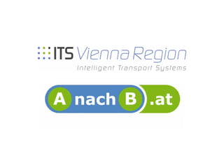 Klaus Heimbuchner: ITS Vienna Region – das innovative Verkehrstelematik Projekt für die Vienna Region