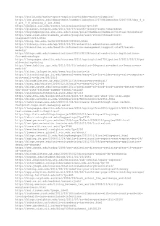 http://world.edu/maths-sport-exploring-hidden-maths-olympics/
http://iws.punahou.edu/department/summer/labschool/07/mkimmosher/2007/06/day_4_o
f_art_7_8_evening_2_let.html
http://people.uis.edu/rschr1/onlinelearning/?p=1349
http://gleaner.rutgers.edu/2011/02/07/south-jersey-sushi-smackdown
http://beyondpenguins.ehe.osu.edu/issue/polar-mammals/mammals-virtual-bookshelf
http://www.siam.edu/siamedu_alumni/plugins/user/store/thread=cost-
viagra&ct=2263.html
http://blog.tmu.edu.tw/b210096020/005810.html
http://library.ccsu.edu/wp/2010/10/05/antarctic-adventures-exhibit
http://himonline.uc.edu/health-information-management/support-staff/sarah-
wakely/
http://blogs.umb.edu/communications/2011/02/28/social-and-civic-implications-
for-web-mashups
http://languages.oberlin.edu/courses/2011/spring/cine270/jpotterf/2011/03/13/ger
ald-mcboing-boing
http://www.habitar.upc.edu/2011/02/01/rehabitar-56-puertas-adentro-3-marzo-en-
madrid/
http://sites.lafayette.edu/sees/surfactants-ix
http://ittrainingtips.iu.edu/general-news/easy-fix-for-older-sony-vaio-computer-
with-small-c-drive/06/2010
http://blocdelletres.ub.edu/2009/11/14/recurs-proverbial/
http://ncsu.edu/wolftv/2009/02/24/wolf-tv-news-02-21-09
http://blogs.wayne.edu/cavalcade/2011/cavalcade-of-food-food-tastes-better-when-
you-cook-with-friends-summer-fennel-salad/
http://wisconsinintheworld.wisc.edu/?p=243
http://www.fhu.edu/blogs/athletics/post/If-dunks-are-what-you-like.aspx
http://blogs.setonhill.edu/JohnSpurlock/Montenegro/022850.html
http://cahnrsnews.wsu.edu/2009/11/04/microwave-breakthrough-cows-carbon-
footprint-hops-mint-managing-water
http://languages.oberlin.edu/courses/2011/spring/fren309/rippolit/2011/03/06/un-
taxi-nomme-nadir-chapitre-2
http://my.ilstu.edu/blogs/sspunja/2009/09/11/working-with-groups
http://sb.cc.stonybrook.edu/happenings/?p=2235
http://www.personal.psu.edu/esc10/blogs/E-Tech/2008/10/google-2001.html
http://recipes.extension.iastate.edu/2010/12/03/fruit-slush
http://cas-csid.cas.unt.edu/?p=3768
http://weatherbreak2.creighton.edu/?p=3200
http://jamesrivers.global2.vic.edu.au/about/
http://blogs.setonhill.edu/AshleyBamgbopa/2010/11/final-blog-post.html
http://agblog.ok.gov/2008/12/24/daily-fire-situation-report-next-report-dec-29/
http://blogs.wayne.edu/universityadvising/2012/03/09/pre-pharmacy-application-
deadline-change/
http://www.uwosh.edu/today/2599/uwo-athletics-director-retiring-after-19-years-
of-service
http://blocdelletres.ub.edu/2008/05/02/diccionari-angles-de-pronuncia
http://oswego.edu/student/blogs/2011/01/15/2581
http://ssl.engineering.uky.edu/missions/sub-orbital/space-express/
http://intercambio.colegioiberoamericano.edu.ec/blog/?p=78
http://ocw.jhsph.edu/courses/StatisticsLaboratoryScientistsI/
http://ceblog.unm.edu/2011/08/19/redefine-your-relationship-with-money
http://apg.armylive.dodlive.mil/2011/02/02/lunchtime-yoga-offers-mid-day-escape/
http://blog.fairfield.edu/mft/?p=445
http://blogs.usyd.edu.au/elac/2006/09/bush_school_the_warlmanpa_and.html
http://web.sa.sc.edu/wadokai/sensei-josh/
http://blog.emerson.edu/living_between_two_worlds/2008/12/krittiya-
wongtavavimarn.html
http://sai.truman.edu/?page_id=61
http://rushnews.rush.edu/2011/03/18/rush-collaborates-with-cook-county-and-cdc-
to-stop-health-care-associated-infections
http://blogs.creighton.edu/ccsj/2011/07/sr-helen-prejean-iftj-2010/
http://robotechno.us/robotic-strawberry-harvester.html
http://www.gardenhill.ca/mark-barteski
http://seven.cias.rit.edu/blog/%3Fattachment_id%3D129
 