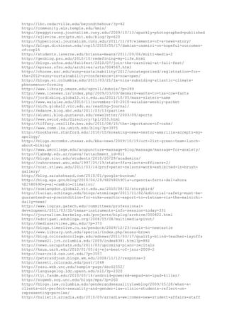 http://ibc.cedarville.edu/beyondthehour/?p=42
http://community.mis.temple.edu/kmis/
http://peggytruong.journalism.cuny.edu/2009/10/13/sparkly-photographed-published
http://sjlevine.scripts.mit.edu/blog/?p=620
http://hyperlocal.journalism.cuny.edu/2011/11/09/elements-of-a-news-story/
http://blogs.dickinson.edu/cop15/2010/05/17/damian-casmiri-on-hopeful-outcomes-
of-cop15
http://students.laverne.edu/brianna-means/2011/09/06/multi-media-2
http://geoblog.psu.edu/2010/10/redefining-my-life.html
http://blogs.usfca.edu/fallfest/2010/07/join-the-carnival-at-fall-fest/
http://xpress.sfsu.edu/archives/arts/004567.html
http://choose.esc.edu/suny-sustainability/2012/uncategorized/registration-for-
the-2012-suny-sustainability-conference-is-now-open/
http://blogs.ei.columbia.edu/2011/03/21/la-nina-subsiding-atlantic-climate-
phenomenon-forming
http://www.library.umass.edu/spcoll/dubois/?p=289
http://www.icenews.is/index.php/2009/03/03/denmark-wants-to-tax-cow-farts
http://jordisblog.global2.vic.edu.au/2011/10/05/maxs-sisters-name
http://www.waialae.edu/2010/11/november-10-2010-waialae-weekly-packet
http://nich.global2.vic.edu.au/reading-journal/
http://mdance.blog.sbc.edu/2011/03/13/parties
http://alumni.blog.gustavus.edu/newsletter/2003/09/sports
http://www.swccd.edu/Directory/tpl/253.html
http://tiffany.reallife.bsu.edu/2011/08/15/the-importance-of-cake/
http://www.comm.lsa.umich.edu/blog/?p=3975
http://bookhaven.stanford.edu/2010/10/breaking-news-nestor-amarilla-accepts-my-
apology/
http://blogs.mccombs.utexas.edu/bba-news/2009/10/19/oct-21st-green-team-lunch-
about-biking/
http://www.amcollege.edu/acupuncture-massage-blog/massage/massage-for-anxiety/
http://iabmdp.edu.ar/nueva/?attachment_id=811
http://blogs.siuc.edu/students/2010/10/29/academics/
http://cahnrsnews.wsu.edu/1997/05/19/state-ffa-elects-officers-2/
http://ncat.stlawu.edu/2011/03/14/prof-peter-nelsons-work-exhibited-in-brush-
gallery/
http://blog.sarahsheard.com/2010/01/google-bunkum/
http://blog.epa.gov/blog/2010/04/29/%E2%80%9Cla-urgencia-feroz-del-ahora
%E2%80%9D-y-el-cambio-climatico/
http://suelangdon.global2.vic.edu.au/2010/08/02/storybird/
http://lucian.uchicago.edu/blogs/atomicage/2011/11/02/editorial-safety-must-be-
guaranteed-as-precondition-for-nuke-reactor-export-to-vietnam-via-the-mainichi-
daily-news/
http://www.logras.gatech.edu/committees/professional-
development/2011/03/31/texas-instruments-info-session-today-331
http://journalism.berkeley.edu/projects/biplog/archive/000822.html
http://edorigami.edublogs.org/2008/05/08/multimedia-pivot/
http://mediaservices.gmu.edu/?p=373
http://blogs.timeslive.co.za/pendock/2009/12/23/coals-to-newcastle
http://www.library.unh.edu/special/index.php/moses-brown
http://blog.coloradocollege.edu/ednews/2011/03/17/quality-blind-teacher-layoffs
http://news21.jrn.columbia.edu/2009/index8381.html?p=882
http://news.uscupstate.edu/2011/03/upcoming-piano-recitals
http://kxua.uark.edu/2010/01/05/dj-ejs-best-of-jazz-2009-2
http://cas-csid.cas.unt.edu/?p=3557
http://peterandjoan.blogs.wm.edu/2008/11/12/response-3
http://assett.colorado.edu/post/1048
http://zazu.web.unc.edu/sample-page/dsc02552/
http://languagelog.ldc.upenn.edu/nll/?p=2320
http://tlt.fandm.edu/2010/05/14/android-powered-wepad-an-ipad-killer/
http://sogweb.sog.unc.edu/blogs/mpa/?p=260
http://blogs.law.columbia.edu/genderandsexualitylawblog/2009/05/28/when-a-
clients-not-perfect-sexuality-and-gender-law-clinic-students-reflect-on-
representing-parolee/
http://bulletin.arcadia.edu/2010/09/arcadia-welcomes-new-student-affairs-staff
 