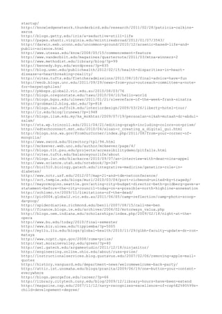 startup/
http://knowledgenetwork.thunderbird.edu/research/2011/02/28/patricia-calkins-
xerox
http://blogs.getty.edu/iris/a-seductive-still-life
http://pages.shanti.virginia.edu/mcintireabroad/2012/01/07/3543/
http://darwin.eeb.uconn.edu/uncommon-ground/2010/12/arsenic-based-life-and-
public-science.html
http://www.utexas.edu/know/2008/05/15/commencement-feature
http://www.vanderbilt.edu/magazines/quarternote/2011/03/mtna-winners-2
http://www.methodist.edu/library/blog/?p=99
http://kennedy.byu.edu/wordpress/?p=835
http://blog.unmc.edu/publichealth/2012/02/15/health-disparities-in-heart-
disease-a-heartbreaking-reality/
http://sites.tufts.edu/fletcheradmissions/2011/08/10/final-advice-have-fun
http://eecb.blogs.unr.edu/2011/09/29/news-from-your-outreach-committee-a-note-
for-herpetophiles/
http://pkbsps.global2.vic.edu.au/2010/08/03/76
http://blogs.oregonstate.edu/tawu/2010/04/10/hello-world
http://blogs.bgsu.edu/ulnews/2011/01/21/sleeveface-of-the-week-frank-sinatra
http://grobman12.blog.sbc.edu/?p=818
http://blogs.cas.suffolk.edu/interiordesign/2009/03/26/liberty-hotel-tour/
http://lr.edu/blog/lrunews/?p=1948
http://blogs.iium.edu.my/ka_mokhtar/2009/07/19/persoalan-nikah-mutaah-dr-abdul-
salam/
http://sta.wp.trincoll.edu/2011/04/21/editing-graph-including-colors-on-prism/
http://edtechconnect.mst.edu/2010/04/sloan-c_creating_a_digital_gui.html
http://blogs.sos.wa.gov/FromOurCorner/index.php/2011/08/from-your-corner-of-
mongolia/
http://www.swccd.edu/Directory/tpl/94.html
http://mckeever.web.unc.edu/author/mckeever/page/4/
http://blogs.tlt.psu.edu/projects/accessibilitydemo/pitfalls.html
http://sites.tufts.edu/balanceyourlife/about
http://blogs.luc.edu/blackacre/2010/09/07/an-interview-with-dean-nina-appel
http://www.science.utah.edu/notebook/?p=347
http://bio1510.biology.gatech.edu/integrative-medicine/genetics-role-in-
diabetes/
http://www.nctr.usf.edu/2012/07/map-21-and-tdm-netconference/
http://sct.temple.edu/blogs/murl/2010/03/04/port-richmond-united-by-tragedy/
http://mayormcginn.seattle.gov/acting-city-budget-director-beth-goldberg-gave-a-
statement-before-the-city-council-today-on-a-possible-north-highline-annexation
http://schlomo.tv/2009/11/limitations-of-the-dead/
http://pic0004.global2.vic.edu.au/2011/06/05/camp-reflection/camp-photo-scoop-
da-poop/
http://spiderdiaries.richmond.edu/ben11/2007/08/15/call-me-ben
http://finance.blogs.ie.edu/archives/2006/02/motorways_valua.php
http://blogs.oem.indiana.edu/scholarships/index.php/2009/02/18/night-at-the-
opera
http://www.bu.edu/today/2010/final-semester
http://www.biz.uiowa.edu/tippiemba/?p=5005
http://myllu.llu.edu/blogs/global-health/2010/11/29/glbh-faculty-update-dr-ron-
mataya
http://www.ncptt.nps.gov/2008/rome-prize/
http://ext.morainevalley.edu/green/?p=40
http://ael.gatech.edu/argamestudio/2011/12/18/ninjanitor/
http://engineering.online.ohio.edu/about/russ-prize/
http://instructionalservices.blog.gustavus.edu/2007/02/06/removing-apple-mail-
quotes
http://history.vanguard.edu/department-news/welcomewelcome-back-party/
http://attic.ist.unomaha.edu/blogs/pranita/2009/06/19/one-button-your-content-
everywhere
http://blogs.georgefox.edu/career/?p=66
http://library.citytech.cuny.edu/blog/2009/12/library-hours-have-been-extend
http://magazine.csp.edu/2007/11/12/navy-recognizes-excellence-of-csp%E2%80%99s-
child-developement-degree/
 