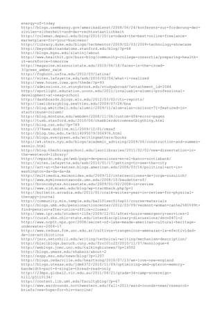 energy-of-today
http://blogs.usembassy.gov/amerikadienst/2008/06/24/konferenz-zur-forderung-der-
zivilen-sicherheit-und-der-rechtsstaatlichkeit
http://coleman.depaul.edu/blog/2010/10/is-odesk-the-best-online-freelance-
marketplace-for-your-business/
http://library.duke.edu/blogs/techmentor/2009/02/03/2009-technology-showcase
http://beyondbitsandatoms.stanford.edu/blog/?p=68
http://blogs.bgsu.edu/slatinj/about
http://www.healthit.gov/buzz-blog/community-college-consortia/preparing-health-
it-workforce-tomorrow
http://magazine.missouristate.edu/2010/06/18/faces-in-the-crowd-
3/green_amber_swim
http://foghorn.usfca.edu/2012/03/latina/
http://sites.lafayette.edu/asb/2010/02/04/what-i-realized
http://www.house.iowa.gov/thede/?p=93
http://admissions.cc.stonybrook.edu/studyabroad/?attachment_id=1044
http://spotlight.education.uconn.edu/2011/invaluable-alumni-professional-
development-at-neag-school
http://dashboards.blogs.wlu.edu/2012/03/02/cto-reports/
http://lawlibraryblog.seattleu.edu/2009/07/28/bna
http://blog.wmitchell.edu/alumni/2009/11/alum-alan-carlson-71-featured-in-
startribune-column/
http://blog.montana.edu/webdev/2008/11/06/custom-404-error-pages
http://tusb.stanford.edu/2010/04/chabblerdotcomnextbigthing.html
http://blog.csn.edu/?p=789
http://379aew.dodlive.mil/2009/12/01/cmsaf
http://blog.tmu.edu.tw/b114095079/004976.html
http://blogs.evergreen.edu/writingmatters/books
http://w4.stern.nyu.edu/blogs/academic_advising/2009/06/construction-and-summer-
sessio.html
http://blog.thechicagoschool.edu/laoclibraries/2011/02/02/new-dissertation-in-
the-westwood-library/
http://cmpardo.edu.pe/web/pago-de-pensiones-en-el-banco-scotiabank/
http://sites.lafayette.edu/asb/2010/01/17/getting-to-see-the-city
http://art-at-the-katzen.blogs.american.edu/2006/03/16/political-art-in-
washington-da-da-da-da
http://multimedia.maimonides.edu/2009/12/intersecciones-de-jorge-zuzulich/
http://www.myminnesotawoods.umn.edu/2008/10/baudette-sf/
http://broncobytes.boisestate.edu/2009/01/02/2008-in-review
http://www.rjd.miami.edu/blog/wp-trackback.php?p=1
http://bulletin.arcadia.edu/2011/01/craik-writes-year-in-review-for-physical-
therapy-journal
http://community.mis.temple.edu/ba2101sec010sp11/course-materials
http://blogs.umb.edu/pensionactioncenter/2012/03/09/vermont-woman-can%e2%80%99t-
find-pension-after-union-office-closes/
http://www.ipr.edu/student-life/2009/12/01/after-hours-emergency-services-2
http://cura3.sbs.ohio-state.edu/interdisciplinary-discussions/dscn0471-2
http://www.ncptt.nps.gov/2008/secret-of-lake-meade-americas-cultural-heritage-
underwater-2004-17
http://www.reduas.fcm.unc.edu.ar/cultivos-trangenicos-amenazan-la-efectividad-
de-los-antibioticos
http://jerz.setonhill.edu/writing/technical-writing/mechanism-description/
http://blsciblogs.baruch.cuny.edu/fro10lc22/2010/11/07/monologue-4
http://weblogs.jomc.unc.edu/talkingbiznews/?p=16002
http://blogs.umass.edu/shabazz/about-2
http://espp.msu.edu/news/blog/?p=1207
http://blogs.cedarville.edu/heartsong/2010/07/13/we-love-new-england
http://blogs.utexas.edu/jdm4372/2010/11/09/optimizing-amd-opteron-memory-
bandwidth-part-4-single-thread-read-only
http://23mps.global2.vic.edu.au/2011/06/21/grade-34-camp-sovereign-
hill/p5110134/
http://content.lib.umt.edu/facultyblog/?p=67
http://www.wardrounds.northwestern.edu/fall-2011/ward-rounds-news/research-
briefs/new-hope-for-hiv-vaccine/
 