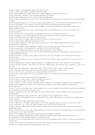 http://www.ooliganpress.pdx.edu/cp/?p=349
http://news.sou.edu/freshstart/overview
http://everywhere.fandm.edu/off-campus-opportunities/oceania/
http://blogs.library.jhu.edu/wordpress/?p=14216
http://www.mydigitallife.info/slims-squeezebox
http://www.herbalmart.info/2010/04/swis-beauty-sensation-spa-moisturizing-cream-
normal
http://beineckepoetry.library.yale.edu/2008/12/17/alexander-at-inauguration/
http://systems.lib.clemson.edu/blog/2008/02/new-database-polymers
http://w4.stern.nyu.edu/blogs/academic_advising/2008/10/reminder-advising-
appointment.html
http://library.hunter.cuny.edu/blog/reference/february-is-african-american-
history-month
http://alum.mit.edu/pages/sliceofmit/2011/01/14/externship-lin
http://blogs.trinitydc.edu/blue/2010/09/08/blue-class-makeover-night/
http://monkeysuncle.stanford.edu/?p=97
http://online.ccj.pdx.edu/criminal-behavior-certificate
http://blog.knox.edu/knoxworks/?p=372
http://www.campucss.edu.pe/blog/i-encuentro-de-emprendedores-de-lima-norte-
pensando-en-grande/
http://ctl.mesacc.edu/speaker-applying-for-residential-faculty-jobs
http://alum.mit.edu/pages/sliceofmit/2011/08/16/books/
http://onlinedegrees.marylhurst.edu/business/leon-abbott
http://agblog.ok.gov/2011/05/16/%E2%80%9Cfuture-horse-shows-will-proceed-as-
scheduled%E2%80%9D/
http://hst480.history.msu.edu/olsen/2012/02/02/thoughts-on-charles-johnson-
interview/
http://cfaalearning.etsu.edu/2011/01/28/discovery-may-change-history-of-our-
evolution/
http://admissions.keuka.edu/2010/05/17/opportunities-for-the-arts-at-keuka/
http://macdailynews.com/2006/10/18/idc_apple_mac_attained_58_us_market_share_in_
q3_06/
http://blogs.belhaven.edu/president/2010/06/14/bps-other-toxic-spill
http://blogs.ffyh.unc.edu.ar/proyectando/notas-periodisticas
http://shslianab.global2.vic.edu.au/2011/03/29/12/
http://www.hyde.edu/2011/07/11/news/education-expert-teachers-cheating-only-
natural
http://aha.stanford.edu/?p=1077&cpage=1
http://nlp.cs.byu.edu/~rah67/wordpress/?p=13
http://gazette.gmu.edu/articles/15604
http://sites.history.msu.edu/kornbluh/2008/11/13/susan-sleeper-smith-presents-
paper-and-organizes-panel-at-the-annual-meeting-of-the-american-studies-
association/
http://bold.colorado.edu/index.php/ai1ec_event/womens-workshop-series-mastering-
microcontrollers-2/?instance_id=
http://doyleinitiative.georgetown.edu/2nd-annual-doyle-symposium-on-engaging-
difference
http://mjvahey.blogs.plymouth.edu/2009/12/01/httpwww-nhl-com/
http://rethinkingadmissions.blogs.wfu.edu/2009/08/26/more-diversity-among-sat-
test-takers
http://gazette.gmu.edu/articles/19695
http://gleaner.rutgers.edu/2010/11/15/the-upside-down-story-of-the-nfc-east
http://blogs.cas.suffolk.edu/lntashjian/2010/02/25/mit-trip
http://spirit.gmu.edu/2010/10/here-come-the-brides-alum-two-sisters-to-share-
wedding-altar
http://blogs.salleurl.edu/emprendedores/android-es-el-sistema-operativo-que-mas-
crece-para-los-smartphones/
http://studyabroad.isp.msu.edu/blog/?attachment_id=267
http://colleague.pepperdine.edu/2008/09/advancing-leadership-and-social-
entrepreneurship-among-women-in-education/
http://victoria-beckham.biz/posh/victoria-beckham-modelling-for-maria-grachovel-
14-02-00
http://ifoundry.illinois.edu/blog/2009/09/05/top-ten-ifoundry-youtube-10-9-
things-to-know-about-an-employment-contract
 