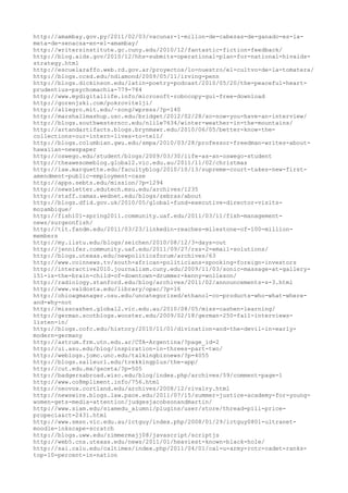 http://amambay.gov.py/2011/02/03/vacunar-1-millon-de-cabezas-de-ganado-es-la-
meta-de-senacsa-en-el-amambay/
http://writersinstitute.gc.cuny.edu/2010/12/fantastic-fiction-feedback/
http://blog.aids.gov/2010/12/hhs-submits-operational-plan-for-national-hivaids-
strategy.html
http://escuelaraffo.web.rd.gov.ar/proyectos/lo-nuestro/el-cultvo-de-la-tomatera/
http://blogs.ccsd.edu/ndiamond/2009/05/11/irving-penn
http://blogs.dickinson.edu/latin-poetry-podcast/2010/05/20/the-peaceful-heart-
prudentius-psychomachia-779-784
http://www.mydigitallife.info/microsoft-robocopy-gui-free-download
http://gorenjski.com/pokrovitelji/
http://allegro.mit.edu/~zong/wpress/?p=140
http://marshallmashup.usc.edu/bridget/2012/02/28/so-now-you-have-an-interview/
http://blogs.southwesterncc.edu/nlile7634/winter-weather-in-the-mountains/
http://artandartifacts.blogs.brynmawr.edu/2010/06/05/better-know-the-
collections-our-intern-lives-to-tell/
http://blogs.columbian.gwu.edu/smpa/2010/03/28/professor-freedman-writes-about-
hawaiian-newspaper
http://oswego.edu/student/blogs/2009/03/30/life-as-an-oswego-student
http://theawesomeblog.global2.vic.edu.au/2011/11/02/christmas
http://law.marquette.edu/facultyblog/2010/10/13/supreme-court-takes-new-first-
amendment-public-employment-case
http://apps.sebts.edu/mission/?p=1294
http://newsletter.edutech.msu.edu/archives/1235
http://staff.camas.wednet.edu/blogs/zebras/about
http://blogs.dfid.gov.uk/2010/05/global-fund-executive-director-visits-
mozambique/
http://fish101-spring2011.community.uaf.edu/2011/03/11/fish-management-
news/surgeonfish/
http://tlt.fandm.edu/2011/03/23/linkedin-reaches-milestone-of-100-million-
members
http://my.ilstu.edu/blogs/seichen/2010/08/12/3-days-out
http://jennifer.community.uaf.edu/2011/09/27/rss-2-email-solutions/
http://blogs.utexas.edu/newpoliticsforum/archives/63
http://www.coinnews.tv/south-african-politicians-spooking-foreign-investors
http://interactive2010.journalism.cuny.edu/2009/11/03/sonic-massage-at-gallery-
151-is-the-brain-child-of-downtown-drummer-kenny-wolleson/
http://radiology.stanford.edu/blog/archives/2011/02/announcements-s-3.html
http://www.valdosta.edu/library/opac/?p=16
http://ohioagmanager.osu.edu/uncategorized/ethanol-co-products-who-what-where-
and-why-not
http://misscashen.global2.vic.edu.au/2010/08/05/miss-cashen-learning/
http://german.scotblogs.wooster.edu/2009/02/18/german-250-fall-interviews-
listen-in/
http://blogs.cofc.edu/history/2010/11/01/divination-and-the-devil-in-early-
modern-germany
http://astrum.frm.utn.edu.ar/CTA-Argentina/?page_id=2
http://ui.asu.edu/blog/inspiration-in-threes-part-two/
http://weblogs.jomc.unc.edu/talkingbiznews/?p=4055
http://blogs.salleurl.edu/trekkingplus/the-app/
http://cut.edu.mx/gaceta/?p=505
http://badgersabroad.wisc.edu/blog/index.php/archives/59/comment-page-1
http://www.co8mpliment.info/756.html
http://neovox.cortland.edu/archives/2008/12/rivalry.html
http://newswire.blogs.law.pace.edu/2011/07/15/summer-justice-academy-for-young-
women-gets-media-attention/judgesjacobsonandmartin/
http://www.siam.edu/siamedu_alumni/plugins/user/store/thread=pill-price-
propecia&ct=2431.html
http://www.smsn.vic.edu.au/ictguy/index.php/2008/01/29/ictguy0801-ultranet-
moodle-inkscape-scratch
http://blogs.uww.edu/zimmermajj08/javascript/scriptjs
http://web5.cns.utexas.edu/news/2011/01/heaviest-known-black-hole/
http://sai.calu.edu/caltimes/index.php/2011/04/01/cal-u-army-rotc-cadet-ranks-
top-10-percent-in-nation
 