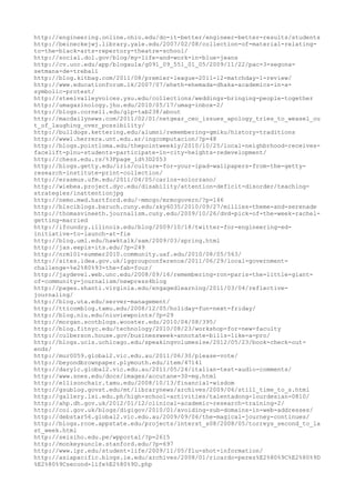 http://engineering.online.ohio.edu/do-it-better/engineer-better-results/students
http://beineckejwj.library.yale.edu/2007/02/08/collection-of-material-relating-
to-the-black-arts-repertory-theatre-school/
http://social.dol.gov/blog/my-life-and-work-in-blue-jeans
http://cv.uoc.edu/app/blogaula/g091_09_551_01_05/2009/11/22/pac-3-segona-
setmana-de-treball
http://blog.kitbag.com/2011/08/premier-league-2011-12-matchday-1-review/
http://www.educationforum.lk/2007/07/eheth-ehemada-dhaka-academics-in-a-
symbolic-protest/
http://steelvalleyvoices.ysu.edu/collections/weddings-bringing-people-together
http://umagazinology.jhu.edu/2010/05/17/umag-inbox-2/
http://blogs.cornell.edu/glp-tab238/about
http://macdailynews.com/2011/02/01/netgear_ceo_issues_apology_tries_to_weasel_ou
t_of_laughing_over_possibility/
http://bulldogs.kettering.edu/alumni/remembering-gmiku/history-traditions
http://www1.herrera.unt.edu.ar/ingcomputacion/?p=48
http://blogs.pointloma.edu/thepointweekly/2010/10/25/local-neighbrhood-receives-
facelift-plnu-students-participate-in-city-heights-redevelopment/
http://chess.edu.rs/%3Fpage_id%3D2053
http://blogs.getty.edu/iris/culture-for-your-ipad-wallpapers-from-the-getty-
research-institute-print-collection/
http://erasmus.ufm.edu/2011/04/05/carlos-solorzano/
http://wiebea.project.dyc.edu/disability/attention-deficit-disorder/teaching-
strategies/inattentionjpg
http://nemo.mwd.hartford.edu/~mmcgo/mrmcgovern/?p=146
http://blsciblogs.baruch.cuny.edu/sky6035/2010/09/27/millies-theme-and-serenade
http://thomasvineeth.journalism.cuny.edu/2009/10/26/dvd-pick-of-the-week-rachel-
getting-married
http://ifoundry.illinois.edu/blog/2009/10/18/twitter-for-engineering-ed-
initiative-to-launch-at-fie
http://blog.uml.edu/hawktalk/sam/2009/03/spring.html
http://jas.eepis-its.edu/?p=249
http://nrm101-summer2010.community.uaf.edu/2010/08/05/563/
http://sites.idea.gov.uk/lggroupconference/2011/06/29/local-government-
challenge-%e2%80%93-the-fab-four/
http://jaydevel.web.unc.edu/2008/09/16/remembering-ron-paris-the-little-giant-
of-community-journalism/newpress4blog
http://pages.shanti.virginia.edu/engagedlearning/2011/03/04/reflective-
journaling/
http://blog.uta.edu/server-management/
http://tticomblog.tamu.edu/2008/12/05/holiday-fun-next-friday/
http://blog.niu.edu/niuviewpoints/?p=29
http://morgan.scotblogs.wooster.edu/2010/04/08/395/
http://blog.fitnyc.edu/technology/2010/08/23/workshop-for-new-faculty
http://culberson.house.gov/businessweek-annotate-bills-like-a-pro/
http://blogs.ucls.uchicago.edu/speakingvolumeslse/2012/05/23/book-check-out-
ends/
http://mur0059.global2.vic.edu.au/2011/06/30/please-vote/
http://beyondbrownpaper.plymouth.edu/item/47141
http://darylc.global2.vic.edu.au/2011/05/24/italian-test-audio-comments/
http://www.snes.edu/docs/images/accutane-30-mg.html
http://ellisonchair.tamu.edu/2008/10/13/financial-wisdom
http://gsublog.govst.edu/mt/librarynews/archives/2009/06/still_time_to_s.html
http://gallery.lsi.edu.ph/high-school-activities/talentadong-lourdesian-0810/
http://ahp.dh.gov.uk/2012/01/12/clinical-academic-research-training-2/
http://coi.gov.uk/blogs/digigov/2010/01/avoiding-sub-domains-in-web-addresses/
http://debstar56.global2.vic.edu.au/2009/09/06/the-magical-journey-continues/
http://blogs.rcoe.appstate.edu/projects/interst_s08/2008/05/torreys_second_to_la
st_week.html
http://seisiho.edu.pe/wpportal/?p=2615
http://monkeysuncle.stanford.edu/?p=697
http://www.ipr.edu/student-life/2009/11/05/flu-shot-information/
http://asiapacific.blogs.ie.edu/archives/2008/01/ricardo-perez%E2%80%9C%E2%80%9D
%E2%80%9Csecond-life%E2%80%9D.php
 