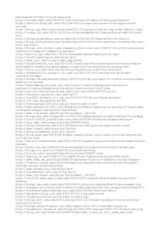 the-museum-of-the-city-of-new-york
http://utimes.umpi.edu/2010/11/the-history-of-umpis-history-professor/
http://sbvoice.blog.sbc.edu/2011/04/04/college-continues-to-struggle-with-
racism/
http://blog.iup.edu/indijournalism/2011/05/plagiarism-at-iup-under-detect.html
http://today.lbl.gov/2010/12/02/pick-up-handmade-holiday-gifts-at-dec-9-craft-
fair
http://blogs.middlebury.edu/hlthprofs/2010/04/26/newsletter-09-10xviii
http://blog.tech.purdue.edu/techpurdue/2012/03/01/cot-external-funding-for-nov-
2011-jan-2012/
http://blogs.cce.cornell.edu/community-horticulture/2008/07/31/state-announces-
funding-to-support-community-gardens
http://berita.upi.edu/2011/02/21/komandan-menwa-batalyon-xi-upi/
http://staff.washington.edu/dcox/?p=5
http://www.ualr.edu/islam/index.php?p=261
http://globalhealth.unc.edu/2011/01/creating-a-business-plan-for-sustainable-
development-community-development-organizations-and-social-enterprise/
http://kslu.slu.edu/2011/05/26/kslus-directors-staff-for-20102011
http://6lbsps2011lc.global2.vic.edu.au/2011/07/10/looking-for-gold-sbs-
interactive-map/
http://blogs.nd.edu/donschindler/2010/11/03/do-you-want-to-create-a-notre-dame-
website-on-nd-edu
http://beyondpenguins.ehe.osu.edu/issue/climate-change-and-the-polar-
regions/climate-change-and-the-polar-regions-unit-outlines
http://art-at-the-katzen.blogs.american.edu/2009/04/23/sipriz/
http://cavaleri.personal.asu.edu/?p=17
http://lyo0003.global2.vic.edu.au/2012/07/30/do-you-know-animals/
http://cut.edu.mx/gaceta/?p=326
http://howtogetagirlfriend.edu.pl/how-to-get-a-gf/
http://www.mydigitallife.info/disable-automatic-opening-or-saving-of-downloads-
re-enable-always-ask-before-check-box/
http://www.rjd.miami.edu/blog/?attachment_id=1134
http://blogs.shu.edu/sungard2011/2011/03/sghes-banner-student-banner-9-roadmap
http://cultlit2010.journalism.cuny.edu/2010/09/16/why-biography-matters/
http://alg.umbc.edu/usaq/archives/004499.html
http://blog.fontbonne.edu/2011/03/bosnian-immigration-experience-class
http://www.truett.edu/missions/?p=544
http://blog.broadband.utah.gov/about/
http://blog.aids.gov/2010/04/widget-update-aids-institutes-clinical-education-
initiative.html
http://herald.cornerstone.edu/2011/03/26/teacher-education-division-experiences-
changes
http://mlab.cca.edu/2009/02/flux-workshop-introduction-to-rhino-modeling/
http://blogs.loc.gov/loc/2009/05/joining-the-fray
http://scv.bu.edu/~aarondf/hearth/archives/000257.html
http://agblog.ok.gov/2008/12/31/odaff-fire-fighters-busy-as-2008-ends/
http://www.dahp.wa.gov/blog/2009/10/spokanes-historic-campbell-house-reopens
http://foghorn.usfca.edu/2010/04/hawaiian-dancers-persevere-prove-strength-
through-annual-ho%E2%80%99ike
http://www.sfseminary.edu/blog/?p=6
http://random-hall.mit.edu/blog/?p=23
http://www.rjd.miami.edu/blog/?attachment_id=1007
http://corflib.sals.edu/index.php/2010/06/21/annual-board-meeting-set-for-
january
http://blogs.ups.edu/cesblogs/2010/06/01/mission-impossible-find-a-summer-job
http://synapse.princeton.edu/joomla2/index.php?option=com_jd-wp&Itemid=52&p=511
http://viterbistudentsabroad.usc.edu/2011/05/ho-ventiuno-anni/
http://dpignett.blog.usf.edu/2007/05/31/long-way-round
http://culberson.house.gov/bolden-in-beijing/
http://blogs.dctc.edu/wood-finishing/2011/10/10/past-graduate-jerry-behrens-
returns-to-dctc/
http://blogs.kenan-flagler.unc.edu/impact/2011/01/13/xtreme-taxation
http://academics.skidmore.edu/blogs/ar-241-f09-cmatson/2009/12/14/face-dancing
http://blog.uml.edu/hawktalk/2008/09/welcome_class_of_2012_some_adv.html
 