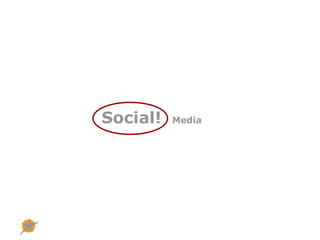 Social!  Media