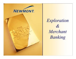 newmont mining Final_West_Coast_Presentation