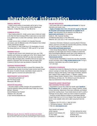 shareholder information                                                                                                                     >     >     >      >     >     >   >

                                                                                               ONLINE RESOURCES
ANNUAL MEETING
                                                                                               > Visit Ecolab’s Web site at www.ecolab.com/investor for financial
> Ecolab’s annual meeting of shareholders will be held on Friday,
                                                                                               information and investor news.
May 7, 2004, at 10 a.m. in the Landmark Center’s Weyerhauser
                                                                                               > Copies of Ecolab’s Form 10-K, 10-Q and 8-K reports as filed with
Auditorium, 75 West Fifth Street, St. Paul, MN 55102.
                                                                                               the Securities and Exchange Commission are available free of
                                                                                               charge. These documents may be obtained on our Web site at
COMMON STOCK
                                                                                               www.ecolab.com/investor or by contacting:
> Stock trading symbol ECL. Ecolab common stock is listed and traded
                                                                                               Ecolab Inc., Attn: Corporate Secretary
on the New York Stock Exchange (NYSE). Ecolab shares are also traded
                                                                                               370 Wabasha Street North, St. Paul, MN 55102
on an unlisted basis on certain other exchanges. Options are traded on
                                                                                               Telephone: (651) 293-2233; E-mail: investor.info@ecolab.com
the NYSE.
> Ecolab common stock is included in the Specialty Chemicals
                                                                                               > Governance Information: Disclosures concerning Board of Directors
sub-industry under the Materials sector of the Standard & Poor’s Global
                                                                                               policies, governance principles and corporate ethics practices, including
Industry Classification Standard.
                                                                                               our Code of Conduct, are available online at
> As of February 27, 2004, Ecolab has 4,725 shareholders of record.
                                                                                               www.ecolab.com/investor/governance.
The closing stock price on February 27, 2004, was $27.31 per share.
                                                                                               > Online Annual Meeting Materials: Shareholders of record and certain
                                                                                               employees can help Ecolab save money by enrolling to receive their
DIVIDEND POLICY
                                                                                               future Annual Meeting Materials (annual report, proxy statement, etc.)
> Ecolab has paid common stock dividends each year since 1936.
                                                                                               via the Internet. For more information or to enroll online, go to
Quarterly cash dividends are usually paid on the 15th of January, April,
                                                                                               www.econsent.com/ecl.
July and October. Dividends of $0.0675 per share were declared in
                                                                                               > Account Access: Shareholders of record may view their shareholder
February, May and August 2002. A dividend of $0.0725 per share was
                                                                                               account information online at http://ecolab.equiserve.com. For log-in
declared in December 2002 and February, May and August 2003.
                                                                                               assistance, shareholders may call the transfer agent at
A dividend of $0.08 per share was declared in December 2003.
                                                                                               1-877-843-9327.
DIVIDEND REINVESTMENT
                                                                                               RESEARCH COVERAGE
> Shareholders of record may elect to reinvest their dividends. Plan
                                                                                               > Investors may contact the following firms that have recently provided
participants may also elect to purchase Ecolab common stock through
                                                                                               research coverage on Ecolab: Banc of America Securities; Buckingham
this service. To enroll in the plan, shareholders should contact the
                                                                                               Research; Citigroup Smith Barney; Credit Suisse First Boston; Deutsche
transfer agent for a brochure and authorization form.
                                                                                               Bank; Goldman Sachs; Ingalls & Snyder; J. P. Morgan; Longbow
                                                                                               Research; Morgan Stanley; Standard & Poor’s; Thomas Weisel Partners;
INDEPENDENT ACCOUNTANTS
                                                                                               UBS Warburg; and Value Line. The reference to such firms does not
> PricewaterhouseCoopers LLP
                                                                                               imply any endorsement of their information by Ecolab.
650 Third Avenue South
Minneapolis, MN 55402
                                                                                               TRANSFER AGENT, REGISTRAR
                                                                                               AND DIVIDEND PAYING AGENT
INVESTOR INQUIRIES
                                                                                               > Shareholders of record may contact the transfer agent, EquiServe
> Securities analysts, portfolio managers and representatives of
                                                                                               Trust Company, N.A., for assistance with a change of address, transfer
financial institutions seeking information about Ecolab may contact:
                                                                                               of share ownership, replacement of lost stock certificates, and dividend
Michael J. Monahan
                                                                                               payment/tax reporting issues. If your Ecolab shares are held in a bank or
External Relations Vice President
                                                                                               brokerage account, please contact your bank or broker for assistance.
Telephone: (651) 293-2809
                                                                                               > EquiServe provides telephone assistance to shareholders Monday
E-mail: financial.info@ecolab.com
                                                                                               through Friday from 9 a.m. to 5 p.m. (Eastern Time). Around-the-clock
                                                                                               service is also available online and to callers using touch-tone tele-
                                                                                               phones.
                                                                                               • Telephone: (781) 575-2724; or 1-800-322-8325
                                                                                               • TDD/Hearing Impaired: 1-800-952-9245
                                                                                               • Web site: www.equiserve.com

                                                                                               Stock transfers and general
                                                                                               written inquiries:                      For items delivered by courier:
                                                                                               EquiServe Trust Company, N.A.           EquiServe Trust Company, N.A.
C REDUCE, RE-USE, RECYCLE. PRINTED ON RECYCLED PAPER.
                                                                                               P.O. Box 43069                          66 Brooks Drive
If you received multiple copies of this report, you may have duplicate investment accounts.
                                                                                               Providence, RI 02940-3069               Braintree, MA 02184
Help save resources. Please contact your broker or the transfer agent to request assistance.
 